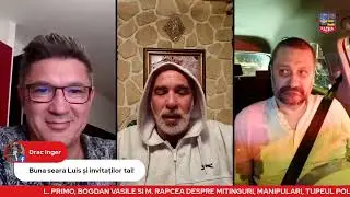 L PRIMO, BOGDAN VASILE SI M  RAPCEA DESPRE MITINGURI, TUPEUL POLITICIENILOR SI MANEVRELE SERVICIILOR