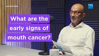 Каковы ранние признаки рака полости рта? | Давайте поговорим о стоматологии | Bupa Health