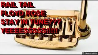 RAIL TAIL FLOYD ROSE (TREMOLO FOR STRAT) STAY  IN TUNED?