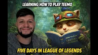 Learning To Play Teemo In League Of Legends