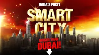 India&rsquo;s First Greenfield Smart City | Dholera Smart City Explained in Hindi