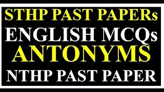 STHP Past Paper English Antonyms MCQs | Sukkur IBA Scholarships Past Paper Vocabulary MCQs Solved 