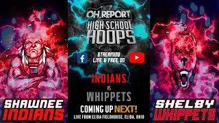 #2 Lima Shawnee vs Shelby D2 Boys Hoops Regional Semifinals