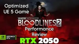 Vampire The Masquerade Bloodlines 2 Game Test on RTX 2050 Laptop