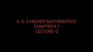 S S C HIGHERMATHEMATICS CHAPTER9 1 LECTURE 2