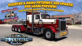ATS | Preview of The Updated Pizzster and Damo Peterbilt 389 EXHD!