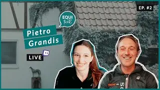 Pietro Grandis: Just Be Brave - EquiTalk #2