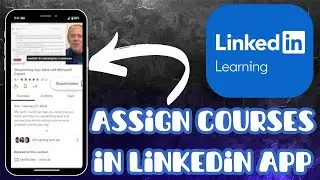 LinkedIn Learning Tutorial: Assigning Courses to Your Team - 2025