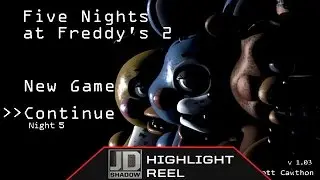Five Nights at Freddy 2 - JD Shadow Highlight Reel (Part 1)