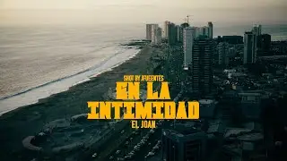 En La Intimidad - El Joan [Prod. Zainebula & Adiel]
