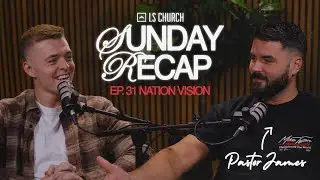 EP. 31 Nation Vision - RECAP