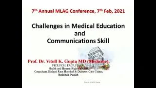 Challenges in Medical Education: Prof Dr  Vitull K  Gupta