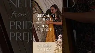 Arrival to Netherfield (Harp Cover) Dario Marianelli, 2005 Pride & Prejudice - part 1 #janeausten