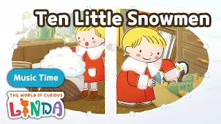 Kids Song 🎶Ten Little Snowmen  | Nursery Rhymes | English Song | Music Time with Linda