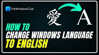 How To Change Windows Language Back To English?