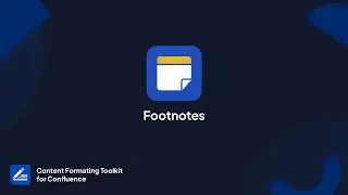 Footnotes for Confluence Cloud | Content Formatting Toolkit for Confluence