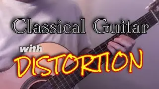 A classical guitar with distortion
