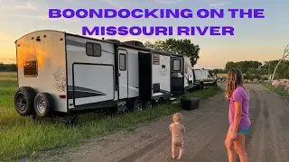 Boondocking on the Missouri River (Ep 4)