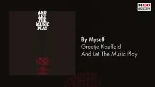 Greetje Kauffeld - By Myself (Remastered)
