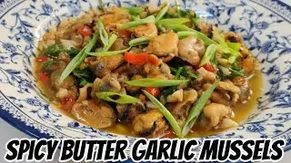 Spicy butter garlic mussels 