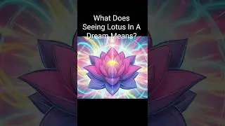 What Does Seeing A Lotus In A Dream Means? #shorts