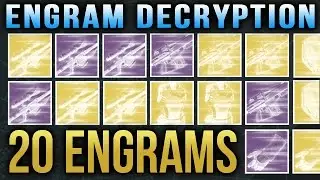 Destiny Engram Opening 20 Engrams [12 Exotic Engrams and 8 Legendary Engrams]