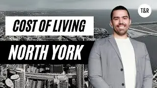 Cost of Living In North York | Cost Of Homes in North York | Moving To North York