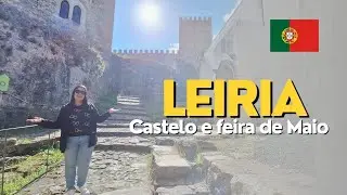 Leiria Portugal | Castelo e Feira de Maio