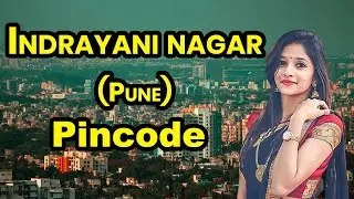 Indrayaninagar Pincode | Indrayaninagar Pin code | Pune