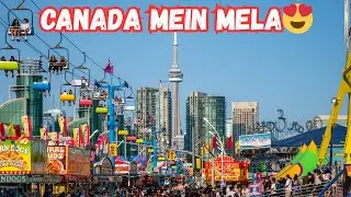 Canada Mein Mela 😍🇨🇦| See Spider Man 😱 | Toronto CNE 😍