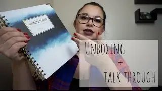 The Purposeful Planner by: Corie Clark - Unboxing + Talk Through