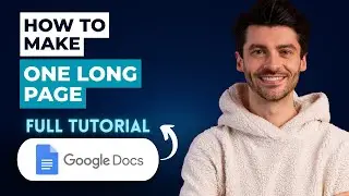 How to Make Google Docs One Long Page [2026 Guide]