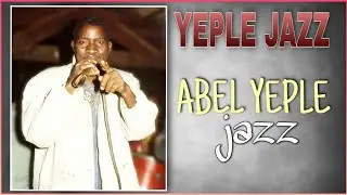 ABEL YEPLE JAZZ (tchêtchê)    #Archives_du_grand_ouest