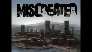 MISCREATED - Role em Hayward Valley