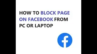 HOW TO BLOCK PAGE ON FACEBOOK FROM PC OR LAPTOP
