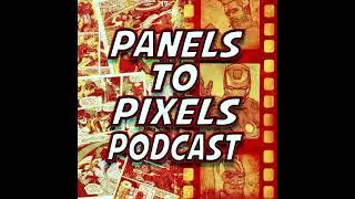 Panels To Pixels Podcast Episode #231 Secret Invasion Episode 1 &ldquo;Resurrection&rdquo; Review!