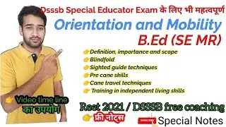 Orientation and mobility | B.Ed (SE MR) | Special notes #orientationandmobility#caneskills