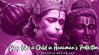 You&rsquo;ll Sleep Like a Child in Hanuman&rsquo;s Protection | Soft Hanuman Chalisa | हनुमान चालीसा | No Ads