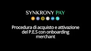 SynkronyPay: Acquisto POS per incasso in crypto e onboarding merchant su Synkrony