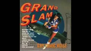 GRAND SLAM / RHYTHMIC NOISE