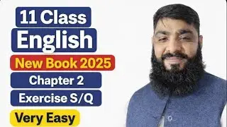 11th class English New Book Chapter 2 Exercise Questions Very Easy