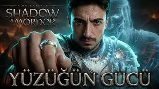 BU YÜZÜK NEYMİŞ BEEE! l MİDDLE EARTH SHADOW OF MORDOR l A'DAN Z'YE STEAM KÜTÜPHANEM