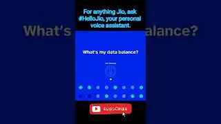 For anything Jio,ask #HelloJio, your personal voice assistant |#MyJio#VoiceAssistant#JioDigitalLife