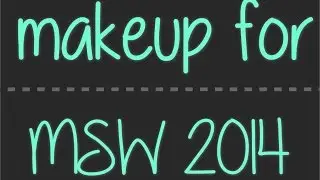 Makeup for MSW 2014