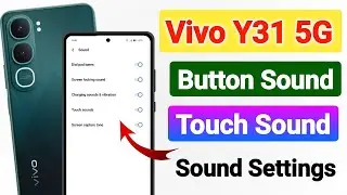 vivo y31 5g touch, screen lock , delete, charging sound settings , vivo y31 5g full sound settings 