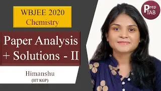 WBJEE 2020 | Question Paper analysis | Chemistry Solutions | Part-II 😎🔥