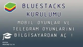 BlueStacks Kurulumu - Mobil Oyunları Bilgisayardan Oynamak