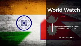 India&rsquo;s Line of Credit to Nepal crosses $ 1.65 bn mark