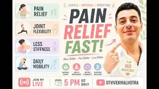 Dt Vivek Malhotra is live for body pain and joint pain