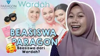 BEASISWA DARI WARDAH ?‼️BURUAN DAFTAR 🤑PARAGON SCHOLARSHIP 2021| CIWI-CIWI HARUS BANGET DAFTAR ?! 🤩